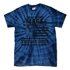 I Am More Maga Now Than Ever Trump 2024 You Missed Trump Tie-Dye T-Shirt