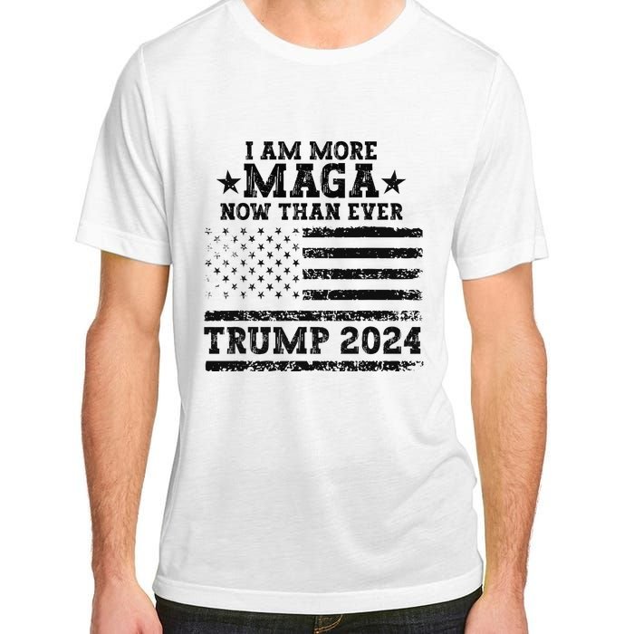 I Am More Maga Now Than Ever Trump 2024 You Missed Trump Adult ChromaSoft Performance T-Shirt