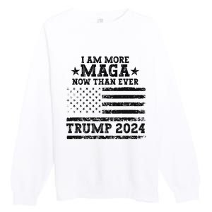 I Am More Maga Now Than Ever Trump 2024 You Missed Trump Premium Crewneck Sweatshirt