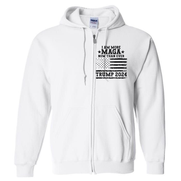 I Am More Maga Now Than Ever Trump 2024 You Missed Trump Full Zip Hoodie