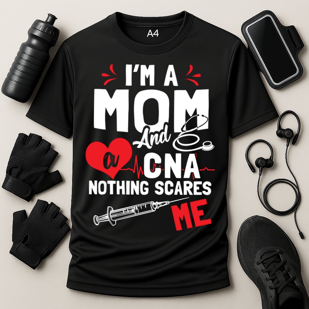 Im A Mom Nurse And A Cna Nothing Scares Me Nurses Mother Gift Cooling Performance Crew T-Shirt
