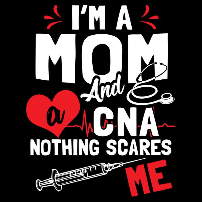 Im A Mom Nurse And A Cna Nothing Scares Me Nurses Mother Gift Bucket Hat