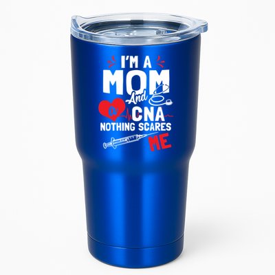 Im A Mom Nurse And A Cna Nothing Scares Me Nurses Mother Gift Tumbler