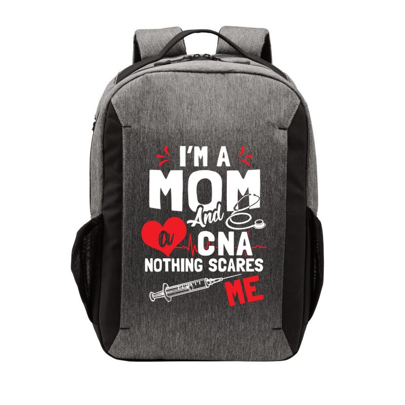 Im A Mom Nurse And A Cna Nothing Scares Me Nurses Mother Gift Vector Backpack