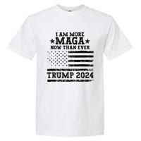 I Am More Maga Now Than Ever Trump 2024 You Missed Trump Garment-Dyed Heavyweight T-Shirt