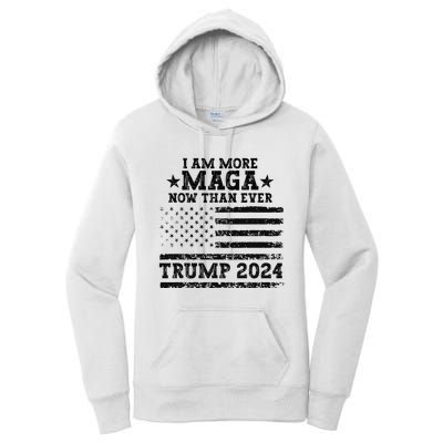 I Am More Maga Now Than Ever Trump 2024 You Missed Trump Women's Pullover Hoodie