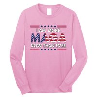 I Am More Maga Now Than Ever Trump Supporters American Long Sleeve Shirt