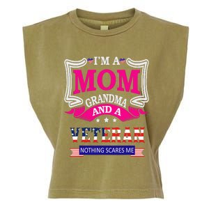 IM A Mom Grandma And A Veteran Nothing Scares Me Veteran Garment-Dyed Women's Muscle Tee