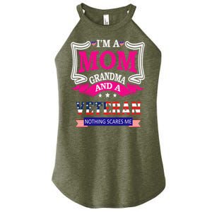 IM A Mom Grandma And A Veteran Nothing Scares Me Veteran Women's Perfect Tri Rocker Tank