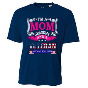 IM A Mom Grandma And A Veteran Nothing Scares Me Veteran Cooling Performance Crew T-Shirt