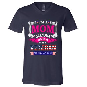 IM A Mom Grandma And A Veteran Nothing Scares Me Veteran V-Neck T-Shirt