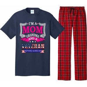 IM A Mom Grandma And A Veteran Nothing Scares Me Veteran Pajama Set