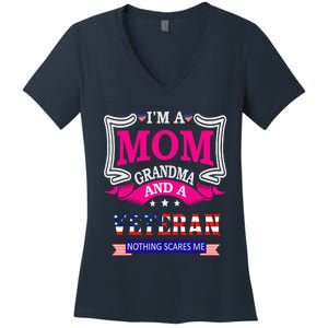 IM A Mom Grandma And A Veteran Nothing Scares Me Veteran Women's V-Neck T-Shirt