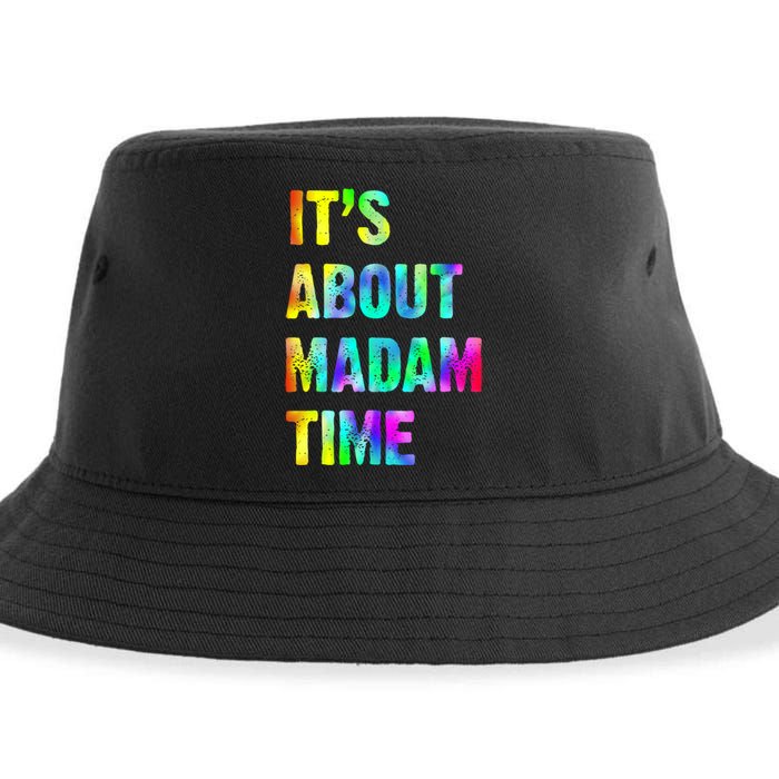 ItS About Madam Time Quote Saying President 2024 Sustainable Bucket Hat