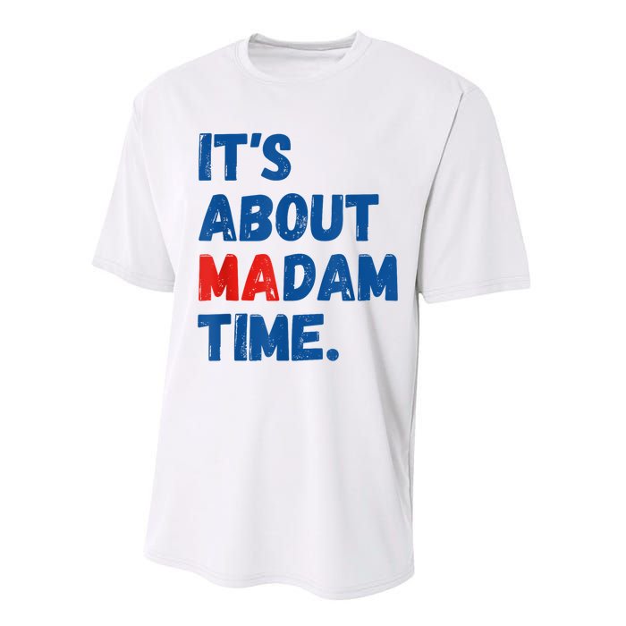 ItS About Madam Time 2024 Presidential Election Democrat Performance Sprint T-Shirt