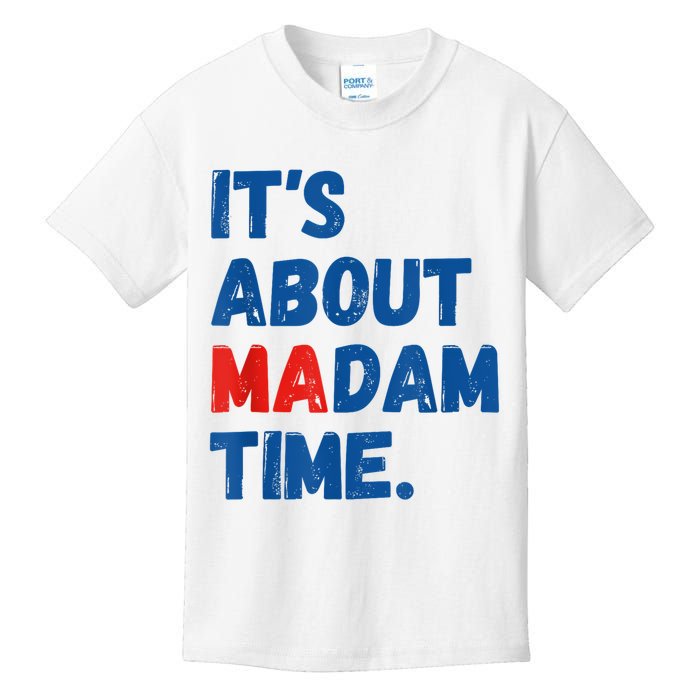 ItS About Madam Time 2024 Presidential Election Democrat Kids T-Shirt