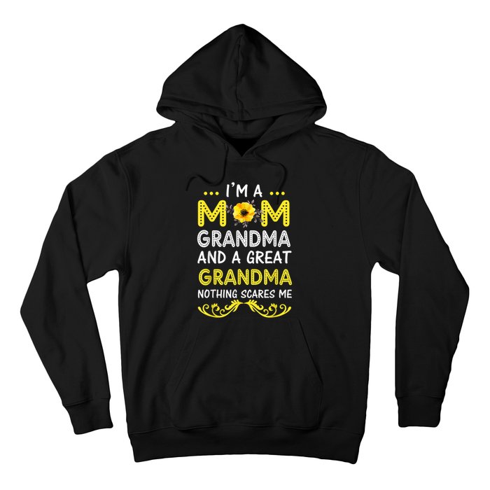 I'm A Mom Grandma Great Nothing Scares Me Mothers Day Gifts Hoodie