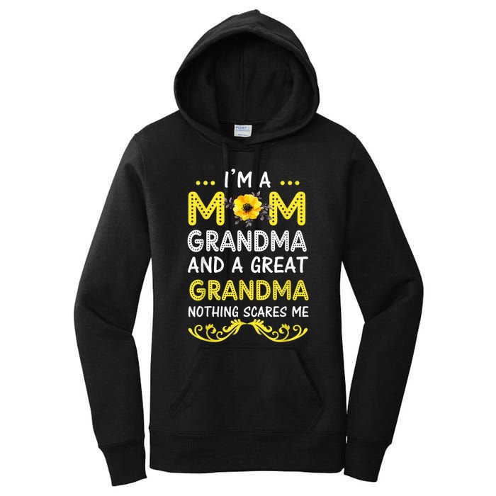 I'm A Mom Grandma Great Nothing Scares Me Mothers Day Gifts Women's Pullover Hoodie