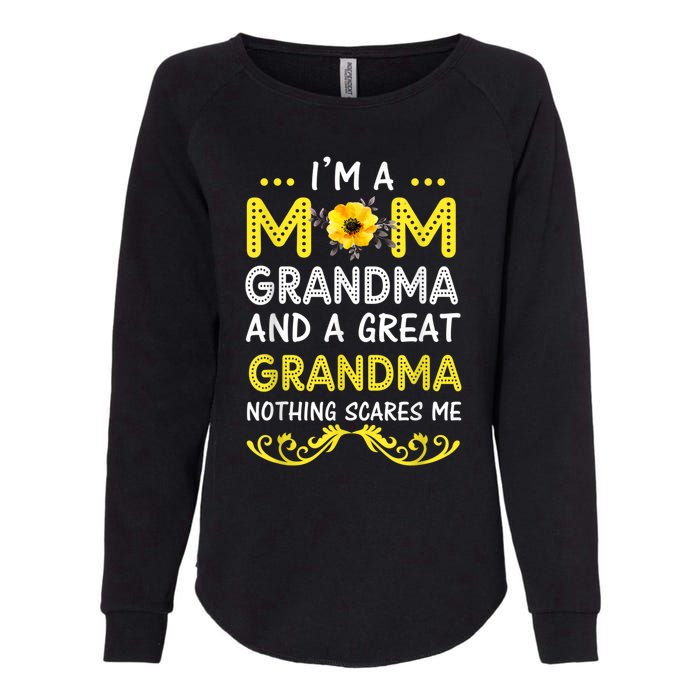 I'm A Mom Grandma Great Nothing Scares Me Mothers Day Gifts Womens California Wash Sweatshirt