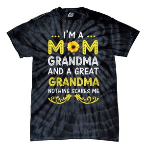 I'm A Mom Grandma Great Nothing Scares Me Mothers Day Gifts Tie-Dye T-Shirt