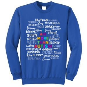 I Am More Than Autism Support Autism Awareness Cool Gift Sweatshirt