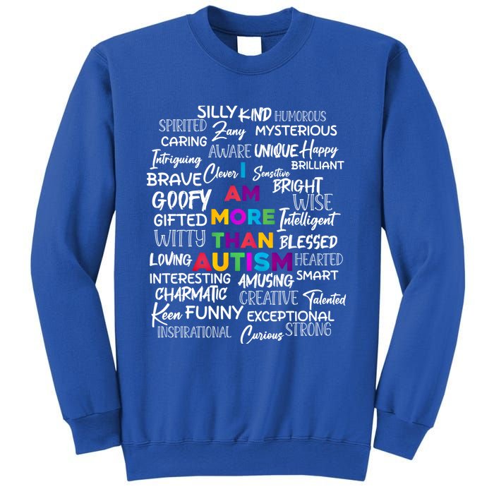 I Am More Than Autism Support Autism Awareness Cool Gift Sweatshirt