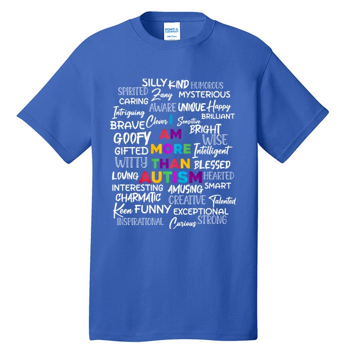 I Am More Than Autism Support Autism Awareness Cool Gift Tall T-Shirt