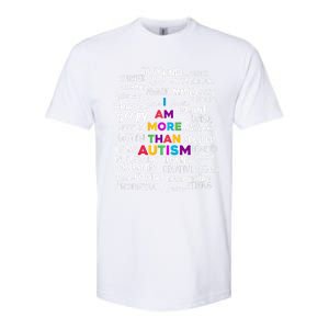 I Am More Than Autism Support Autism Awareness Cool Gift Softstyle CVC T-Shirt