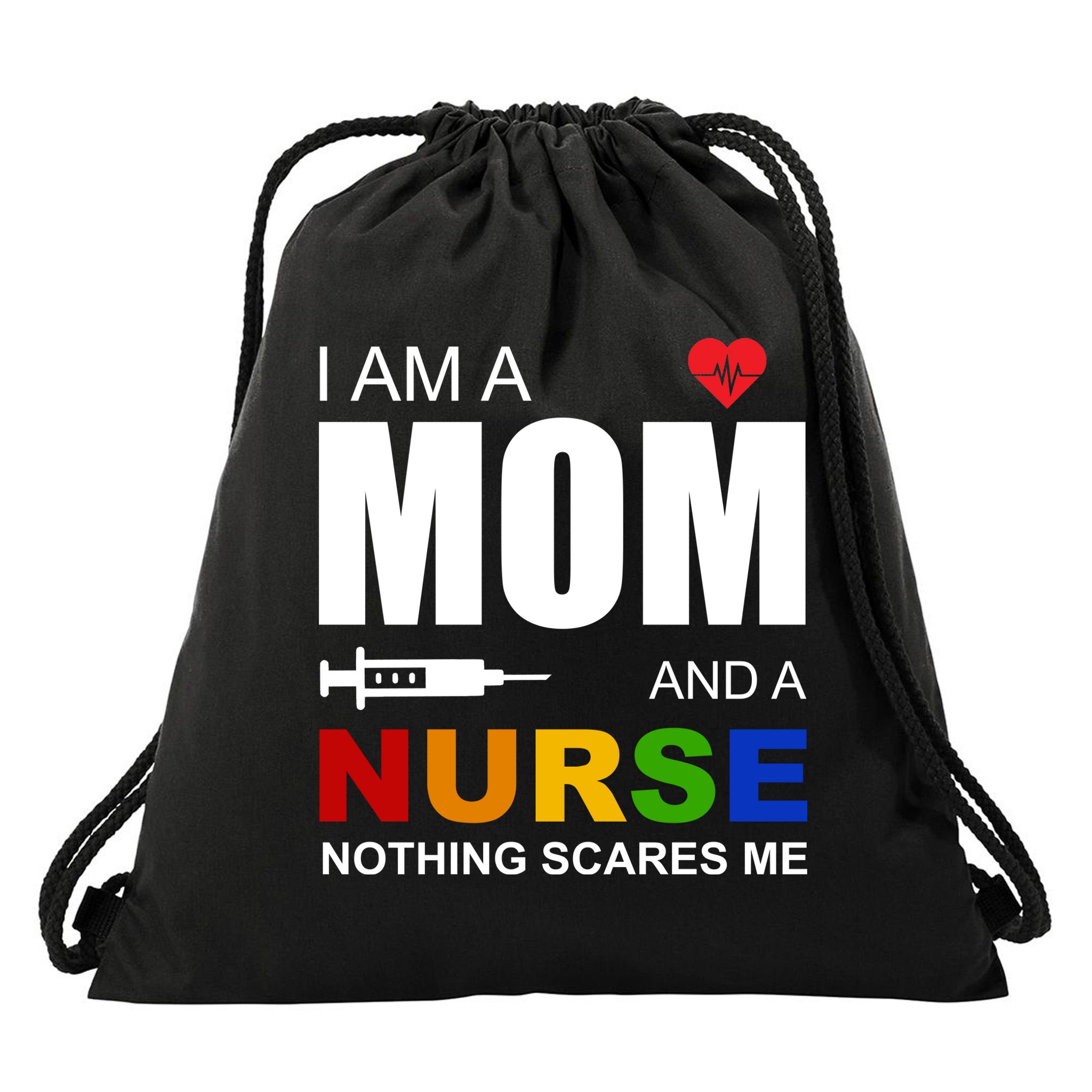 I'm A Mom And Nurse Nothing Scares Me Drawstring Bag