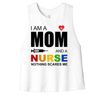 I'm A Mom And Nurse Nothing Scares Me Women's Racerback Cropped Tank