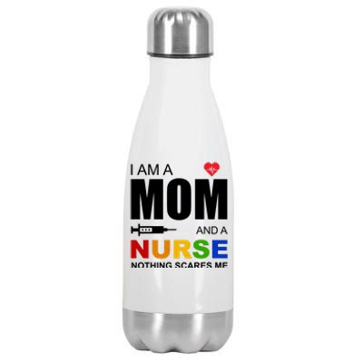 I'm A Mom And Nurse Nothing Scares Me Stainless Steel Insulated Water Bottle