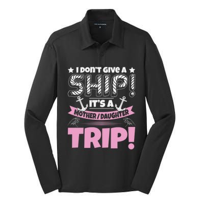 It's A Mother Daughter Trip Cruise Boat Ship Family Jokes Funny Gift Silk Touch Performance Long Sleeve Polo