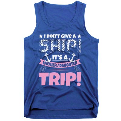 It's A Mother Daughter Trip Cruise Boat Ship Family Jokes Funny Gift Tank Top