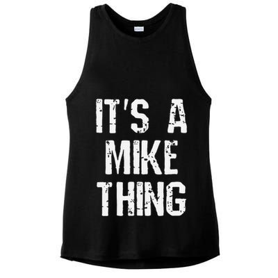 ItS A Mike Thing Funny Sarcastic Name Joke Distressed Text Ladies PosiCharge Tri-Blend Wicking Tank