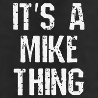 ItS A Mike Thing Funny Sarcastic Name Joke Distressed Text 7 Panel Mesh Trucker Snapback Hat
