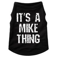 ItS A Mike Thing Funny Sarcastic Name Joke Distressed Text Doggie Tank