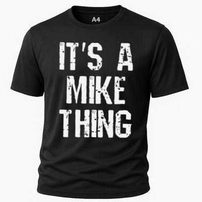 ItS A Mike Thing Funny Sarcastic Name Joke Distressed Text Performance Shirt