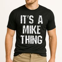 ItS A Mike Thing Funny Sarcastic Name Joke Distressed Text Performance Shirt