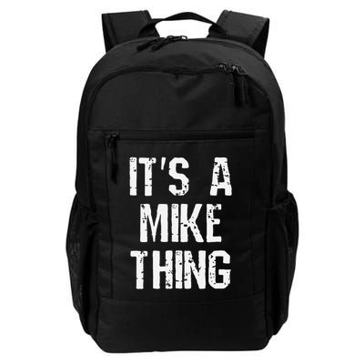 ItS A Mike Thing Funny Sarcastic Name Joke Distressed Text Backpack