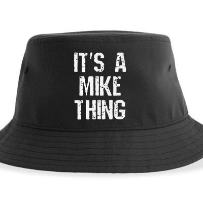 ItS A Mike Thing Funny Sarcastic Name Joke Distressed Text Sustainable Bucket Hat