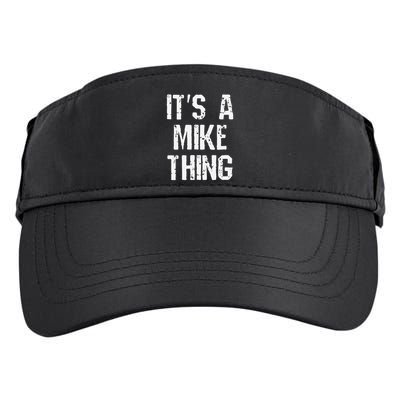 ItS A Mike Thing Funny Sarcastic Name Joke Distressed Text Adult Drive Performance Visor