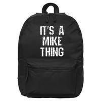 ItS A Mike Thing Funny Sarcastic Name Joke Distressed Text 16 in Basic Backpack