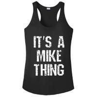 ItS A Mike Thing Funny Sarcastic Name Joke Distressed Text Ladies PosiCharge Competitor Racerback Tank