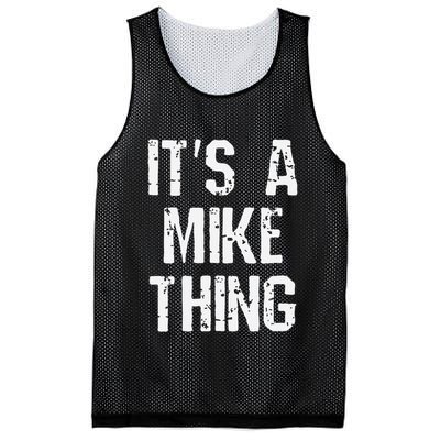 ItS A Mike Thing Funny Sarcastic Name Joke Distressed Text Mesh Reversible Basketball Jersey Tank
