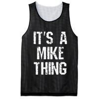 ItS A Mike Thing Funny Sarcastic Name Joke Distressed Text Mesh Reversible Basketball Jersey Tank