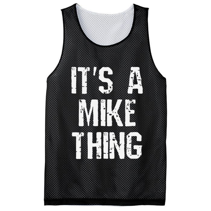 ItS A Mike Thing Funny Sarcastic Name Joke Distressed Text Mesh Reversible Basketball Jersey Tank