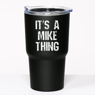 ItS A Mike Thing Funny Sarcastic Name Joke Distressed Text Tumbler