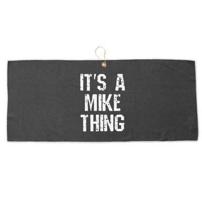 ItS A Mike Thing Funny Sarcastic Name Joke Distressed Text Large Microfiber Waffle Golf Towel