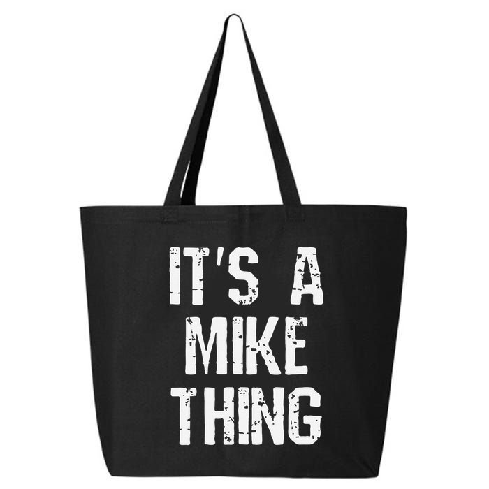 ItS A Mike Thing Funny Sarcastic Name Joke Distressed Text 25L Jumbo Tote