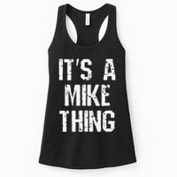 ItS A Mike Thing Funny Sarcastic Name Joke Distressed Text Womens Tank Top